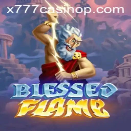 Exploring BlessedFlame: Unveiling the Excitement of x777 Casino