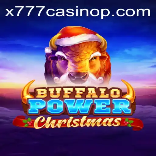 Experience the Festive Thrills of Buffalo Power Christmas at x777 Casino