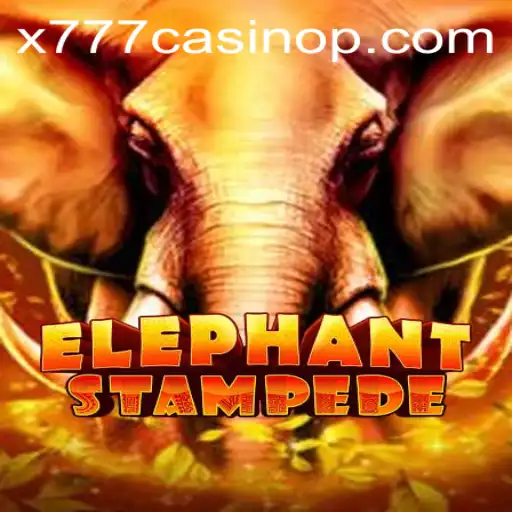 Explore the Thrilling World of ElephantStampede at X777 Casino