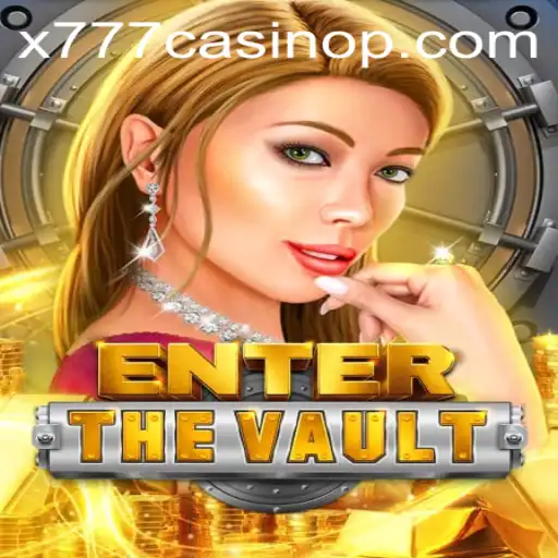 EntertheVault: A Thrilling Adventure in the Casino World