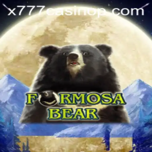 Exploring the Intriguing World of FormosaBear: A Unique Casino Experience with x777 Casino