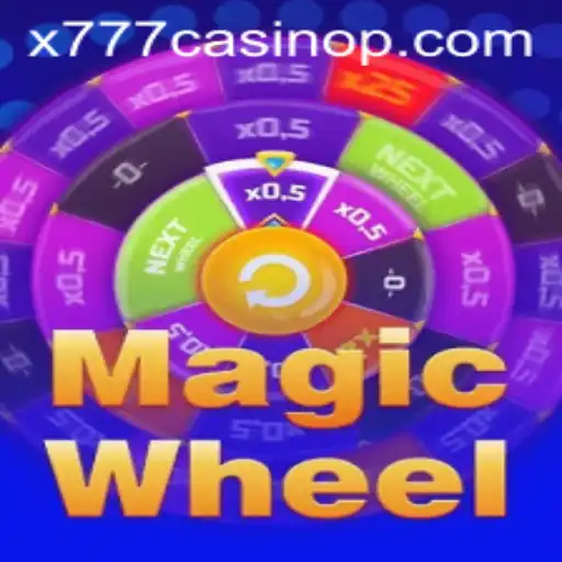 Exploring the Thrills of MagicWheel at x777 Casino