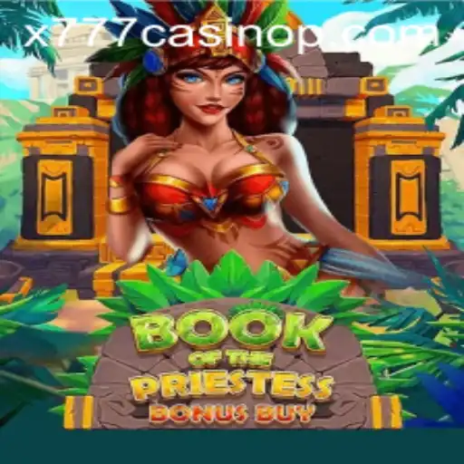 Discover the Enchanting World of BookOfThePriestess at x777 Casino