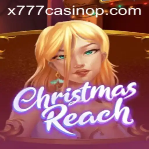 Discover the Exciting World of ChristmasReach and its Connection with x777 Casino