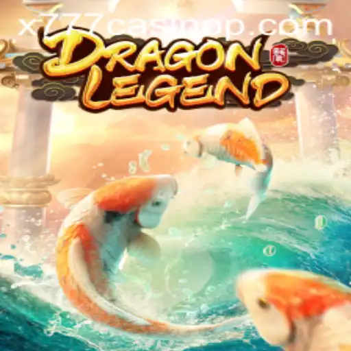 Explore the World of DragonLegend with x777 Casino