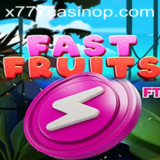 FastFruits: A Thrilling Journey in the World of x777 Casino