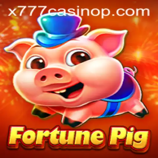Unlock Your Luck with FortunePig at the x777 Casino