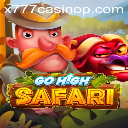 Discover the Thrilling World of GoHighSafari at x777 Casino