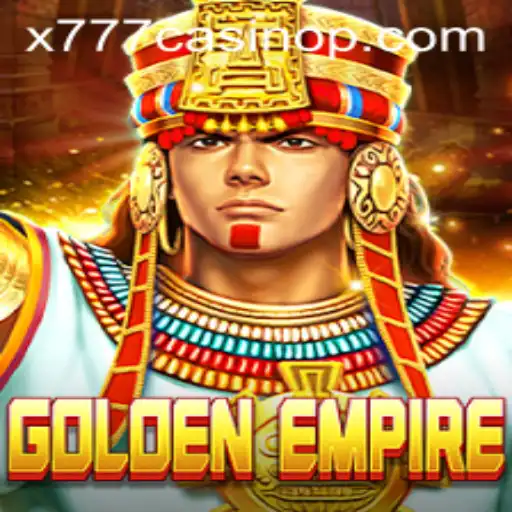 Exploring the Thrilling World of GoldenEmpire and x777 Casino