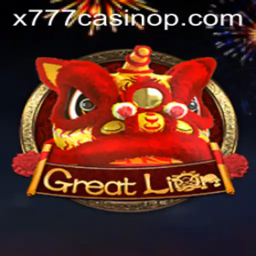 Explore the Exciting World of GreatLion in x777 Casino