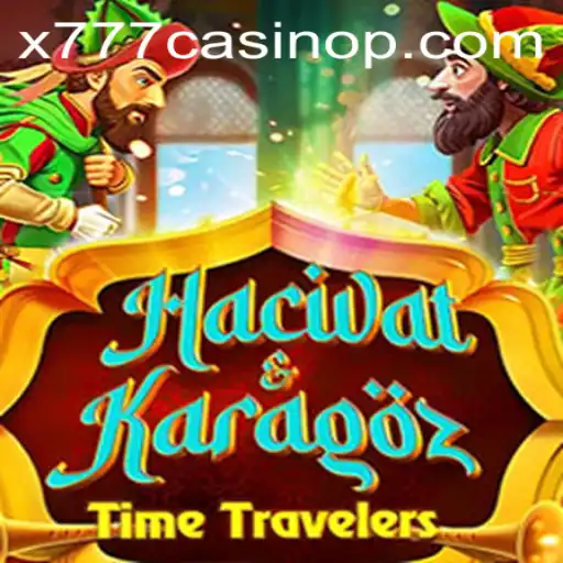 Exploring the Intricacies of the Game 'HacivatandKaragoz' with Insights on 'x777 casino'