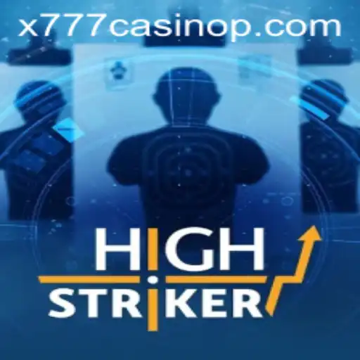 An In-Depth Look at HighStriker: The Exciting New Addition to x777 Casino