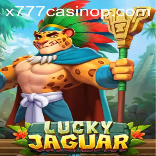 Discover the Thrills of LuckyJaguar in x777 Casino