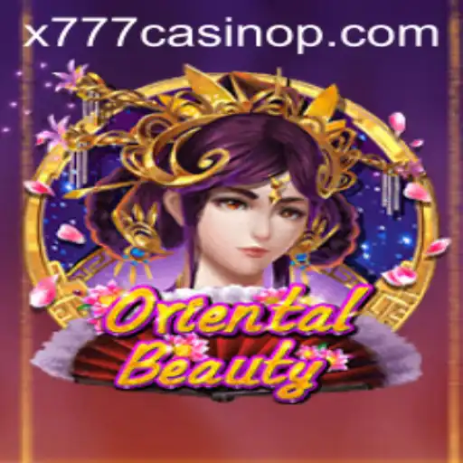 Exploring the Enchanting World of OrientalBeauty at x777 Casino