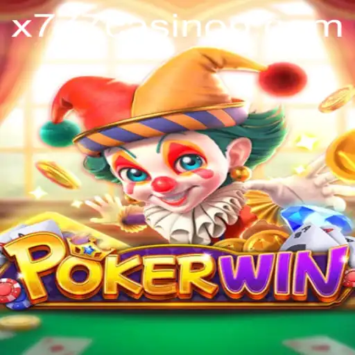 Exploring the Thrilling World of POKERWIN at x777 Casino