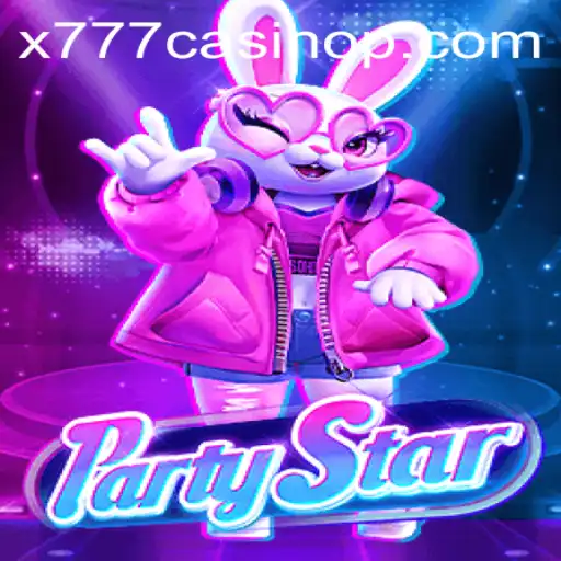 Discover the Thrills of PartyStar: An Inside Look at the Innovative x777 Casino Game