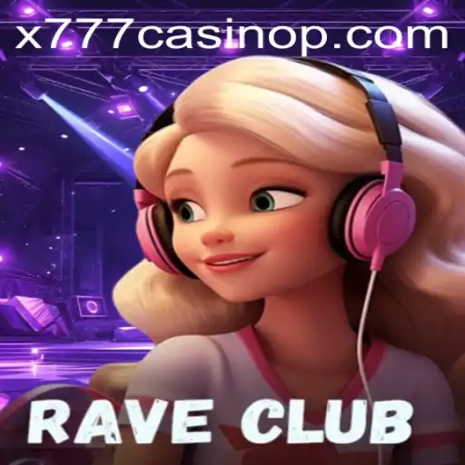 RaveClub: The Ultimate Gaming Experience with x777 Casino