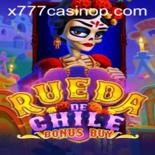 Discover the Thrills of RuedaDeChileBonusBuy at x777 Casino