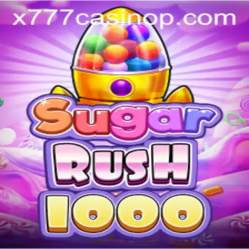 The Exciting World of SugarRush1000 at X777 Casino