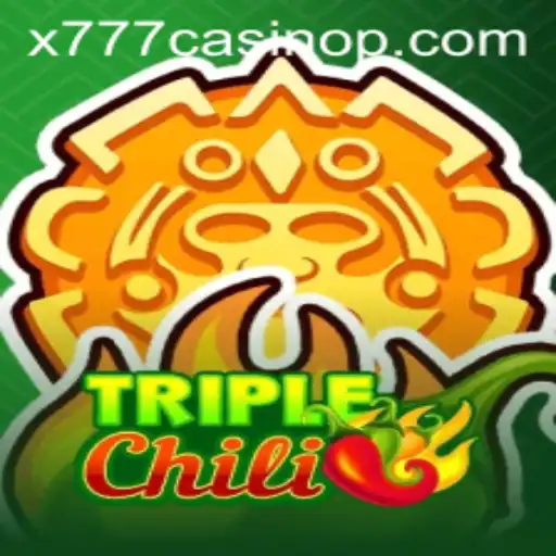 Explore the Exciting World of TripleChili at x777 Casino