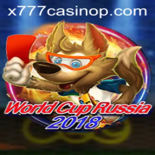Exploring the Thrills of WorldCupRussia2018 and x777 Casino