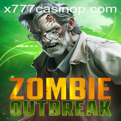 ZombieOutbreak and the Intriguing World of x777 Casino