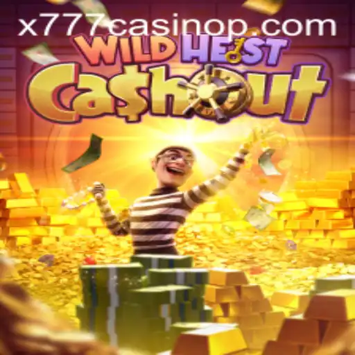 Unraveling the Thrill of WildHeistCashout at x777 Casino